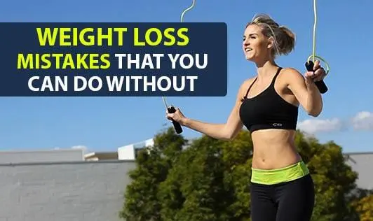 Weight Loss Mistakes