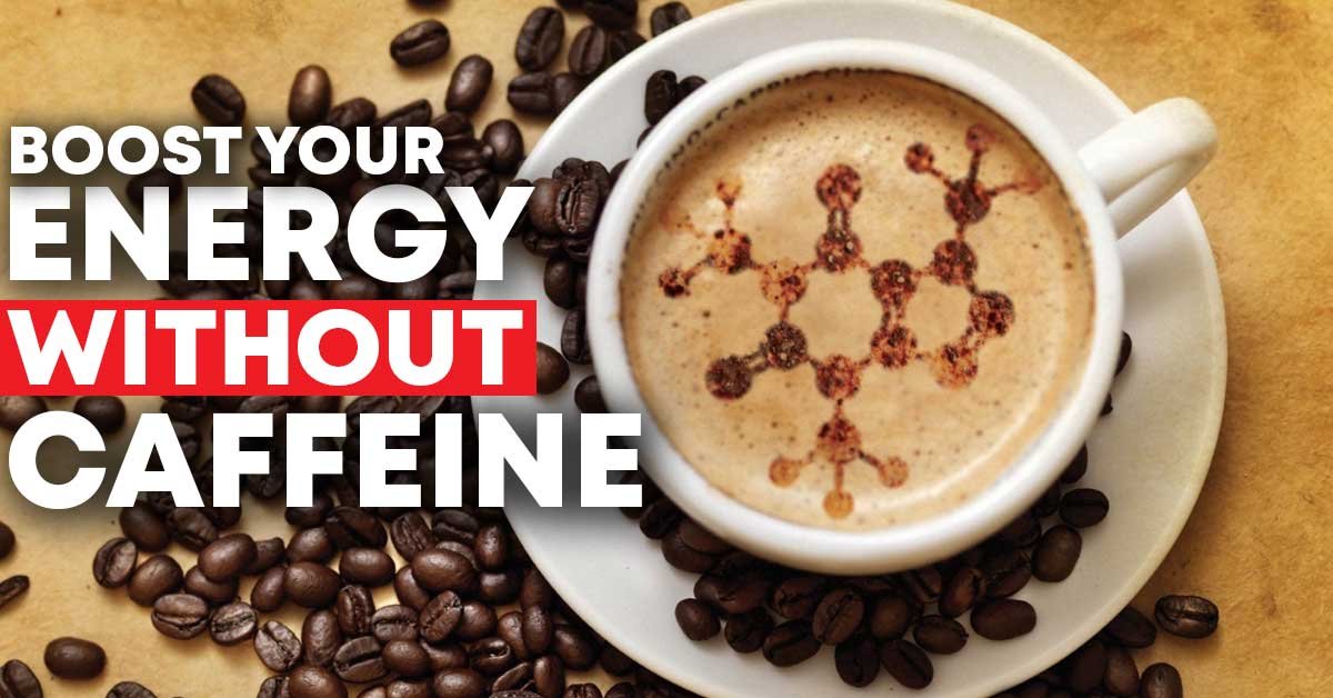 10 Natural Energy Boosters Instead of Coffee to Increase Energy Without Caffeine 2026